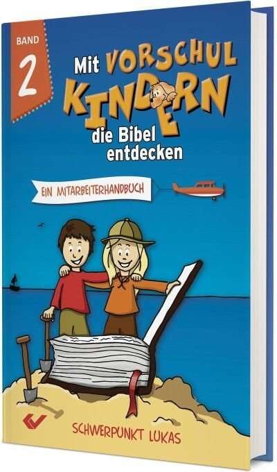 Mit Vorschulkindern die Bibel entdecken Band 2