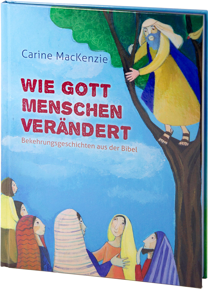 Mackenzie: Wie Gott Menschen verändert