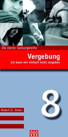 Die kleine Seelsorgereihe Nr. 08, Jones: Vergebung