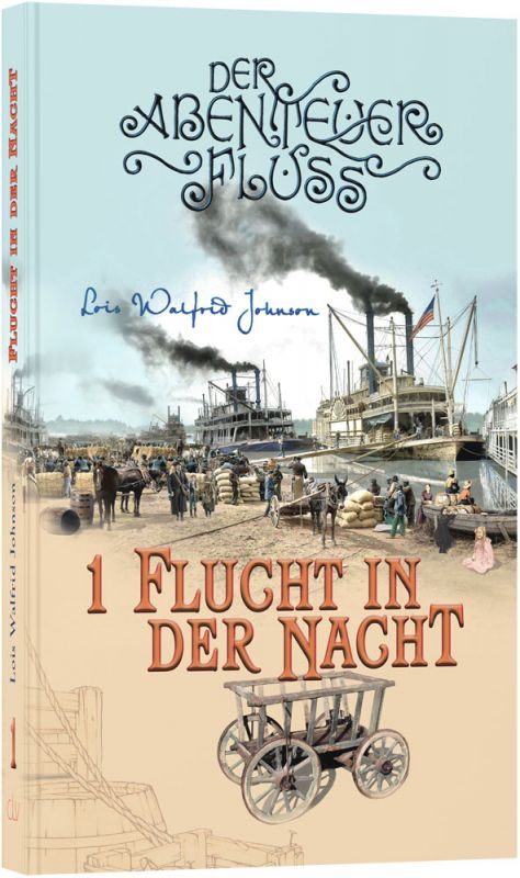 Johnson: Abenteuerfluss 1 - Flucht in der Nacht